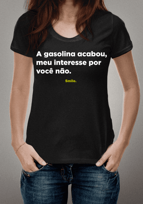Nome do produto  A gasolina acabou, o interesse não.