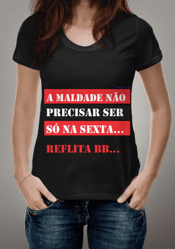 A maldade não é só na sexta