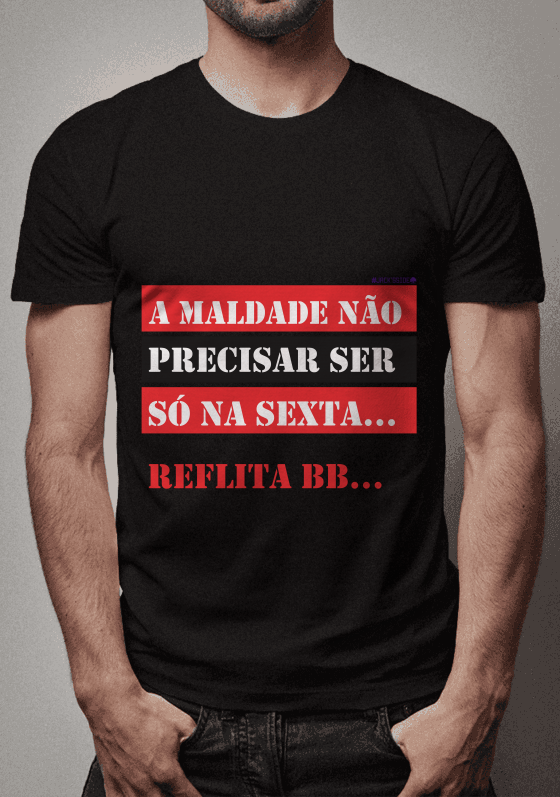 A maldade não é só na sexta