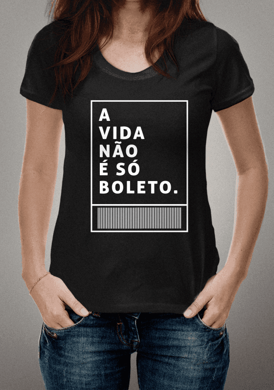 Nome do produto  A vida não é só boleto