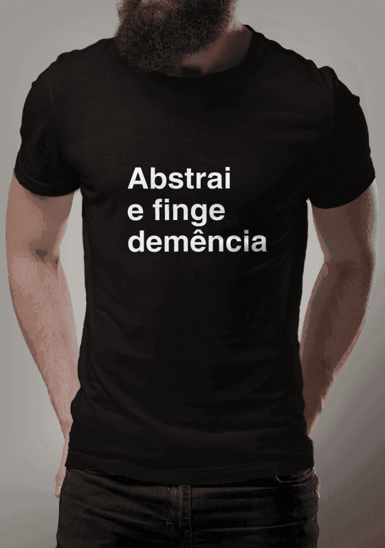 Abstrai e finge demencia