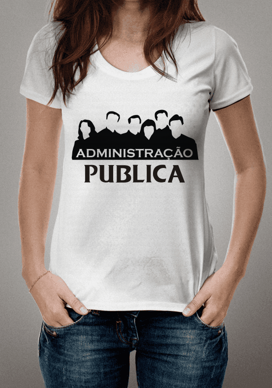 Administração Pública - Camisetas de Profissões e Cursos