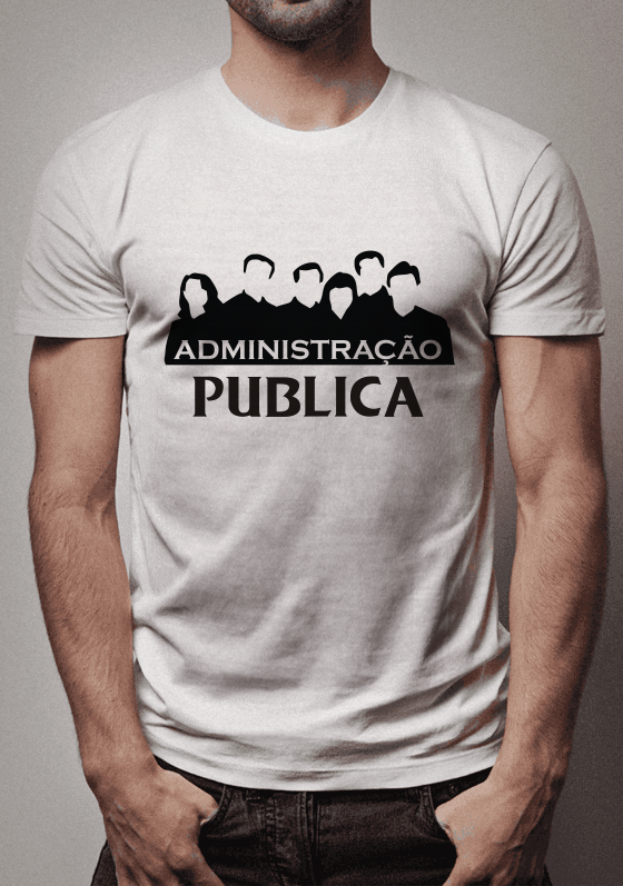 Administração Pública - Camisetas de Profissões e Cursos