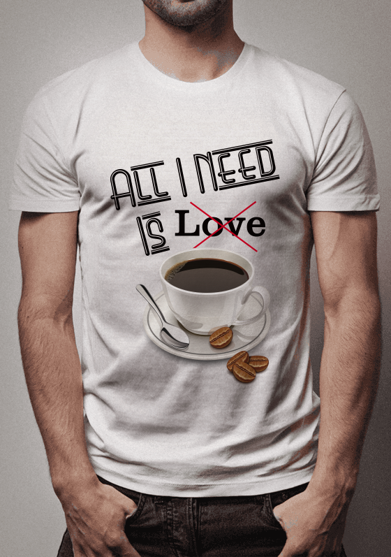 Nome do produto  All I Need Is Coffe