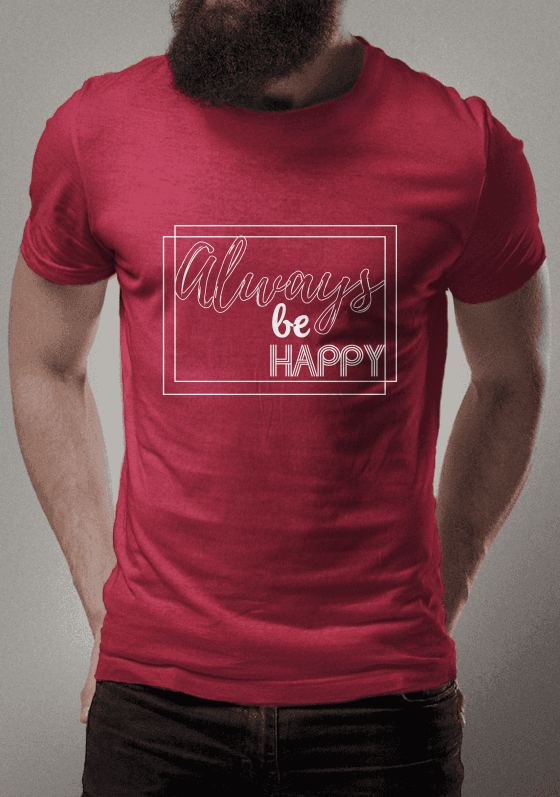 Always be happy