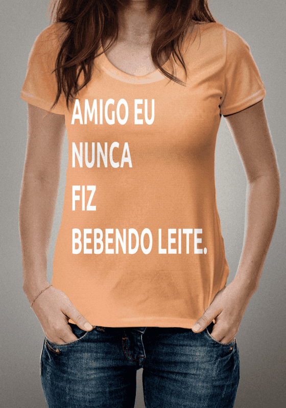 AMIGO EU NUNCA FIZ BEBENDO LEITE