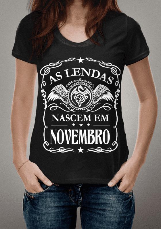 Nome do produto  As Lendas Nascem em Novembro