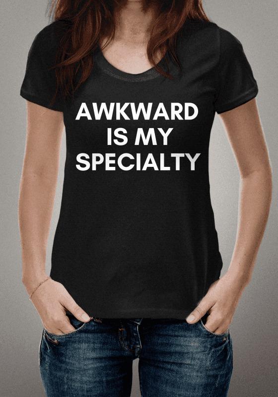 Nome do produto  AWKWARD IS MY SPEACIATY Camisetas de Manga Curta T-shirt de Algodão Tops camisetas Causais