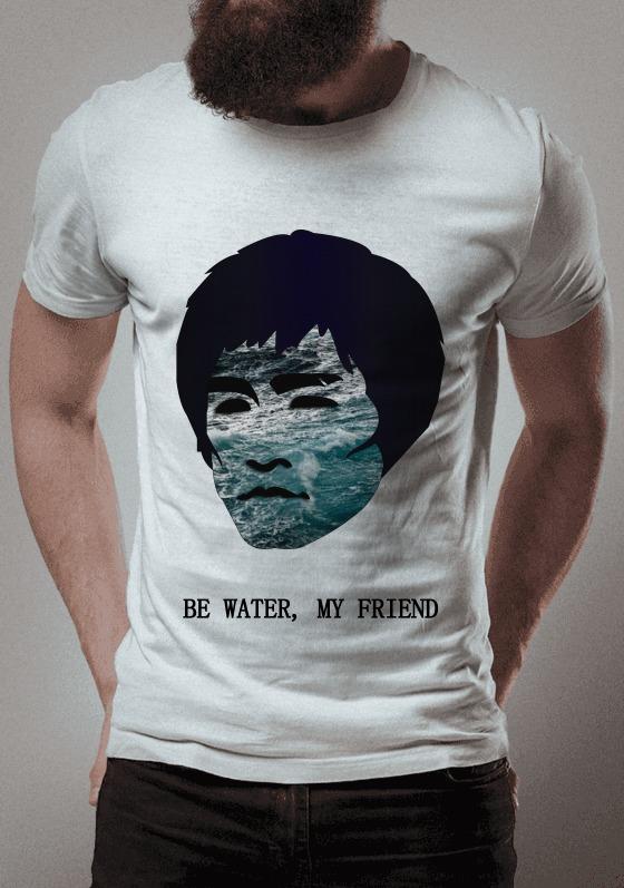 Nome do produto: Be Water, My Friend