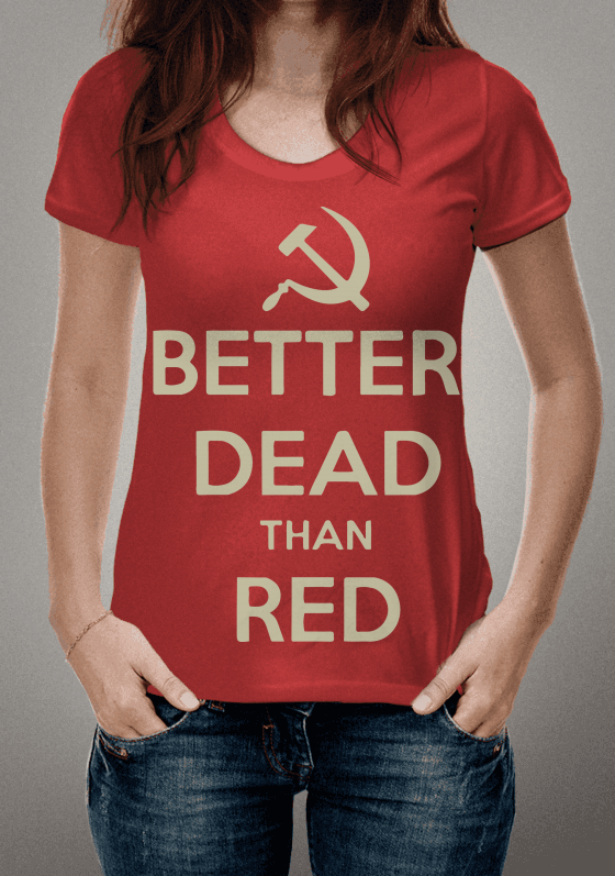 Nome do produto  BETTER DEAD THAN RED