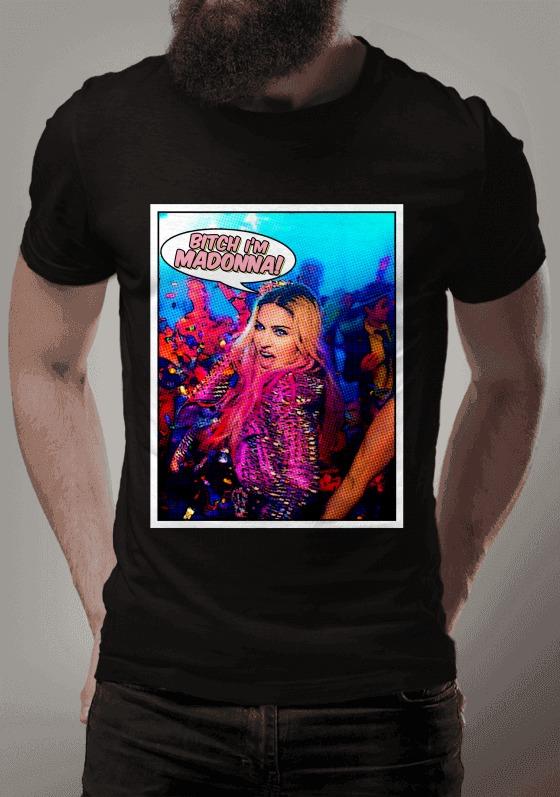 Nome do produto  BITCH I'M MADONNA!