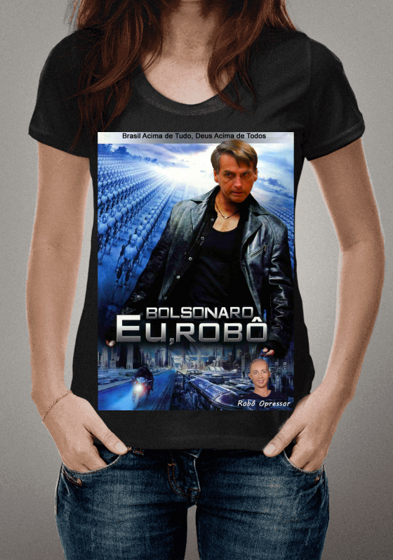 Nome do produto  Bolsonaro em "Eu Robô"