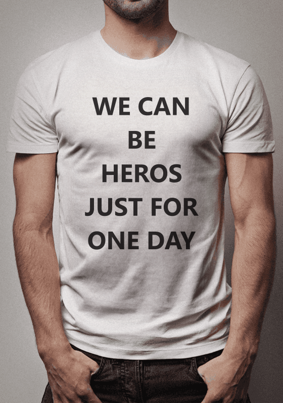 Bowie - We can be heros just for one day