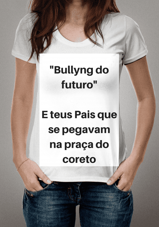 Nome do produto  Bullyng do futuro em Bagé
