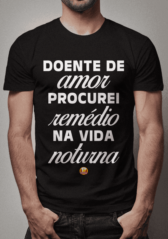 Nome do produto  Camisa Doente de amor