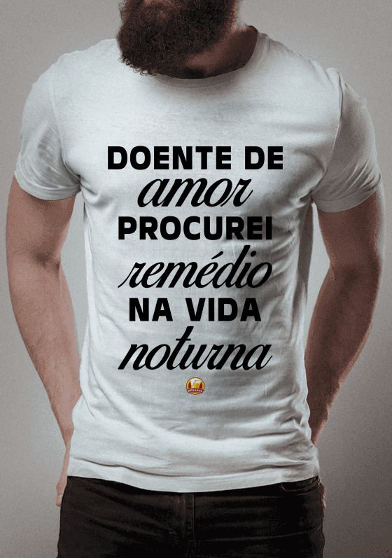 Nome do produto  Camisa Doente de amor Feminina
