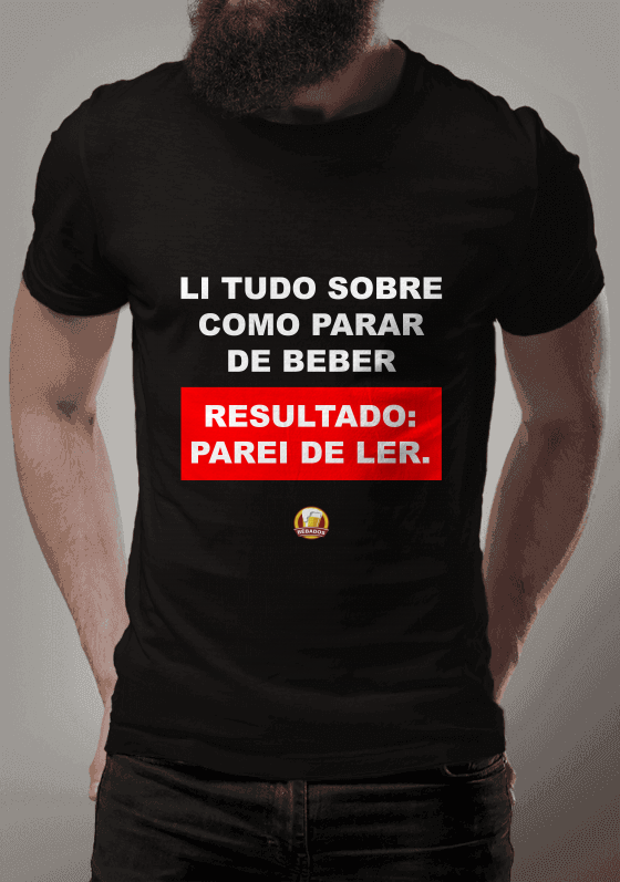 Nome do produto  CAMISA LI TUDO SOBRE COMO PARAR DE BEBER