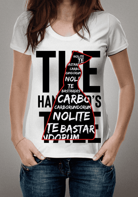 Camisa The Handmaid's Tale (Nolite te bastardes carborundorum) 