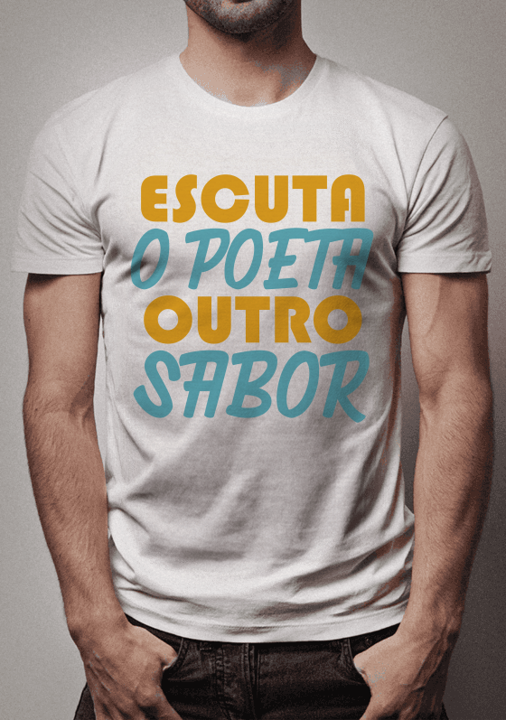Nome do produto  CAMISETA - ESCUTA O POETA OUTRO SABOR - BRANCA