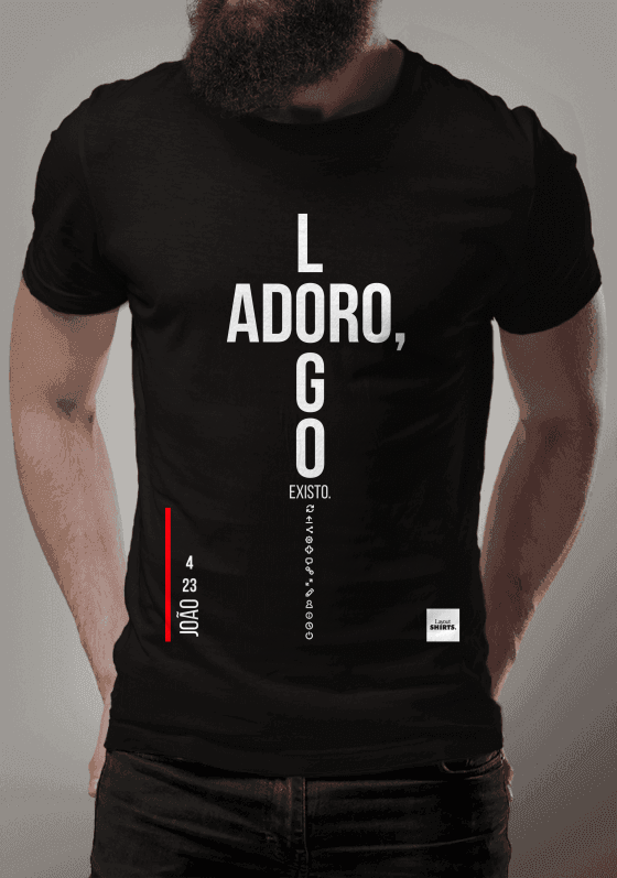 Camiseta Adoro, logo existo.