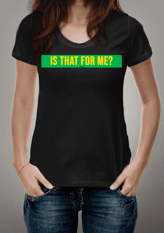 Camiseta Anitta - Frase da Música Is That For Me
