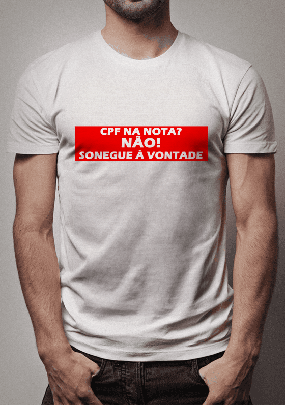 Nome do produto  Camiseta "CPF NA NOTA NÃO"
