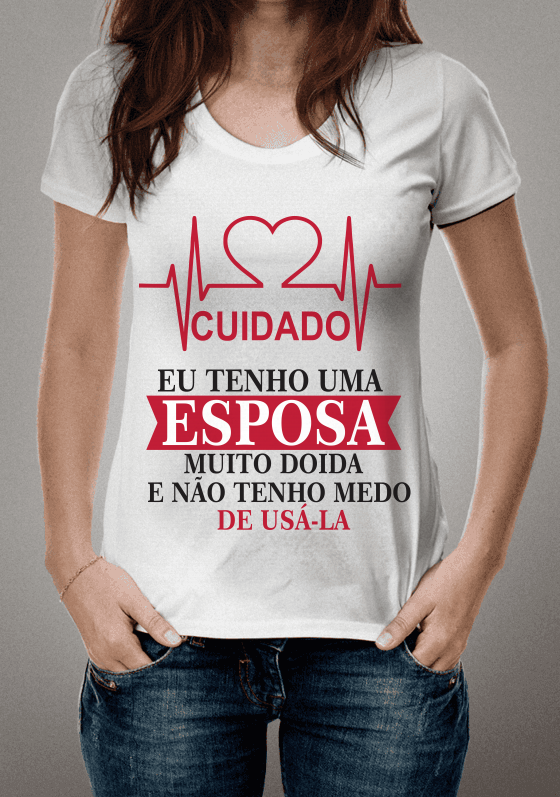 Nome do produto  Camiseta Esposa  Doida