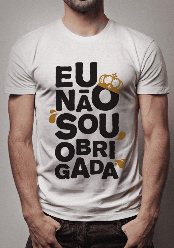 Nome do produto  Camiseta Feminina Eu Não Sou Obrigada