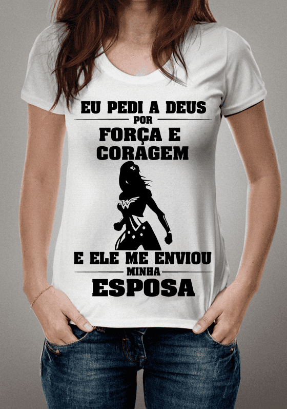 Nome do produto  Camiseta força e coragem