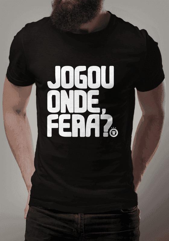 Nome do produto  CAMISETA JOGOU ONDE, FERA?