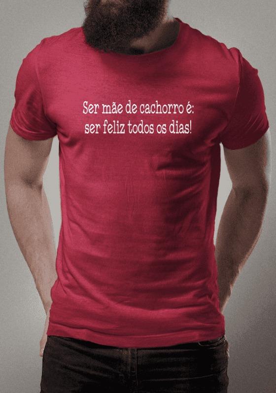 Nome do produto  Camiseta Mãe de Cachorro