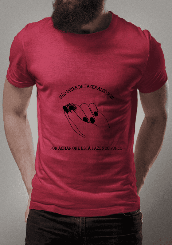 Nome do produto  Camiseta Não deixe de fazer algo bom