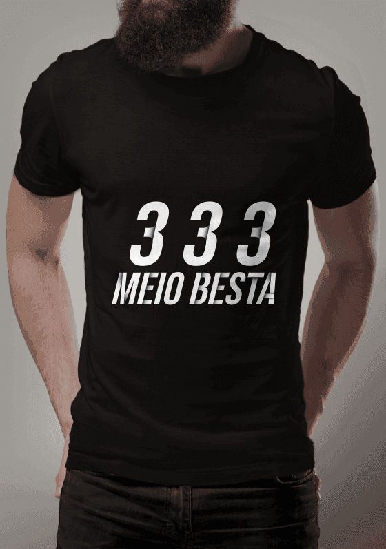 Nome do produto  Camiseta Preta, 333 Meio Besta.