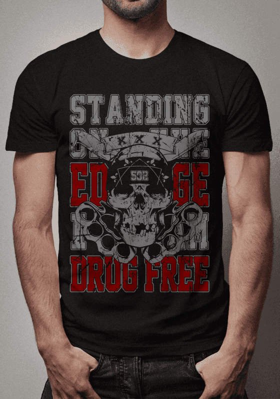 Nome do produto  Camiseta Standing On The Edge Drug Free