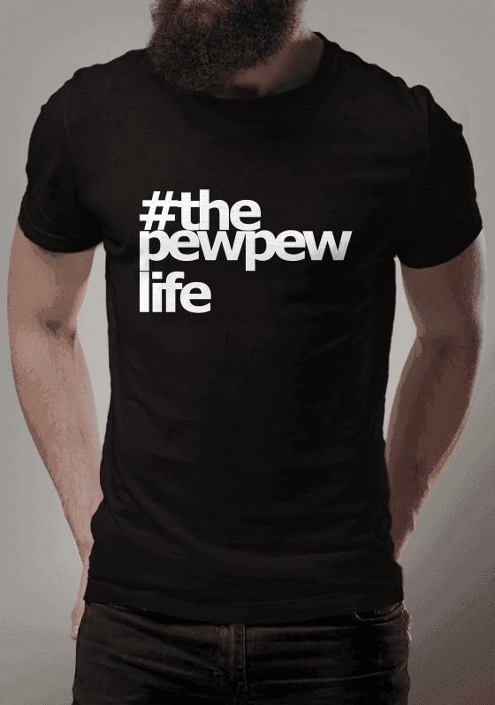 Camiseta #ThePewPewLife-Black