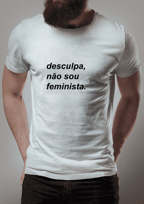 Nome do produto  Desculpa, não sou feminista.