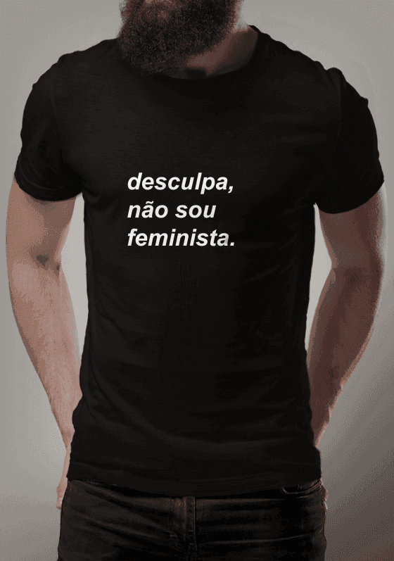 Nome do produto  Desculpa, não sou feminista.