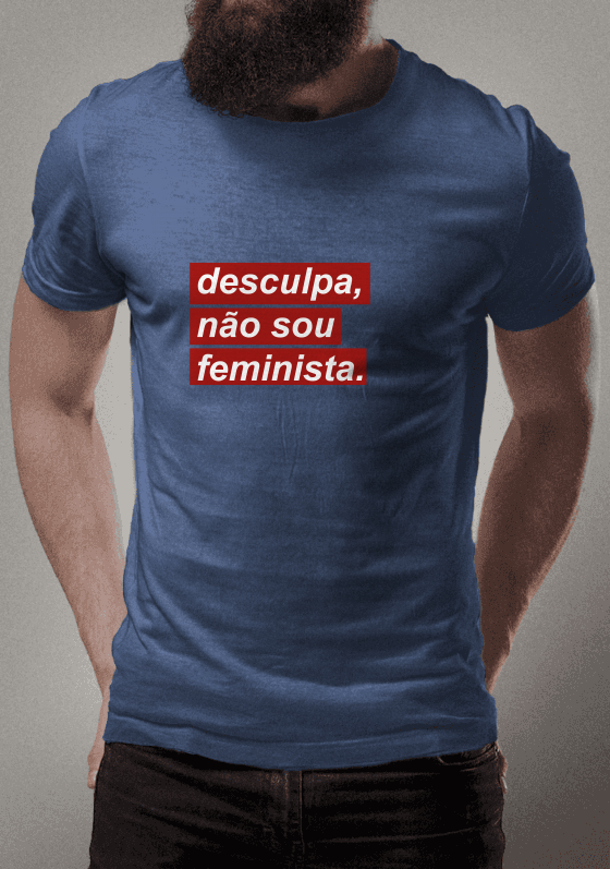 Nome do produto  Desculpa, não sou feminista.