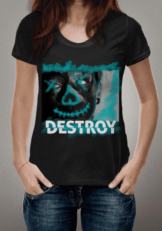 Destroy