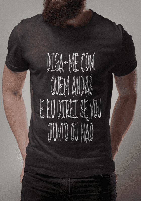 diga-me com  quem andas e eu direi se vou junto ou não