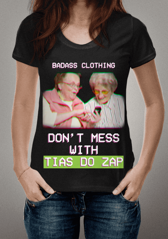 Nome do produto  Don't Mess with Tias do Zap!