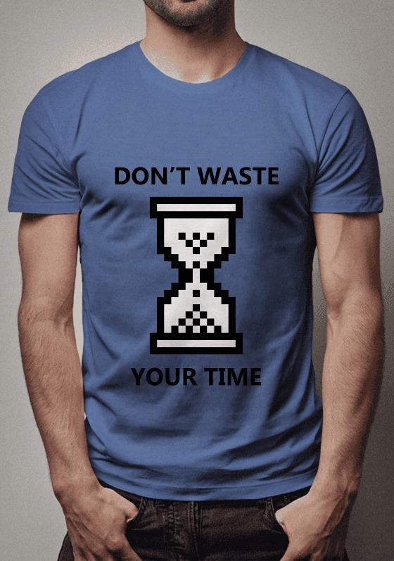 Nome do produto  Don't Waste Your Time