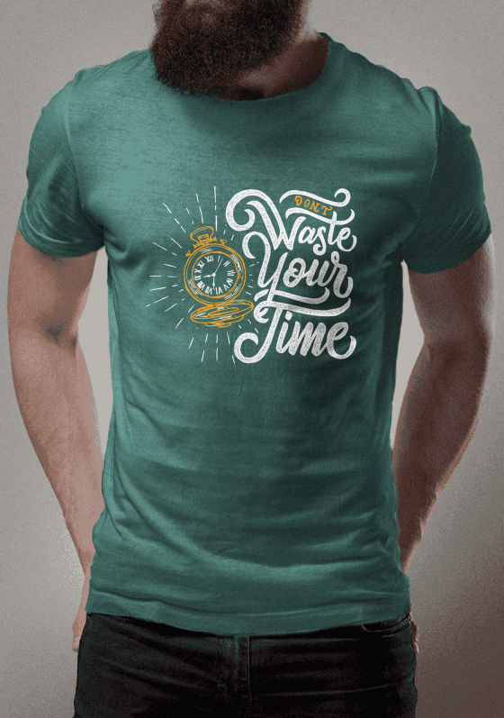 DONT WASTE YOUR TIME