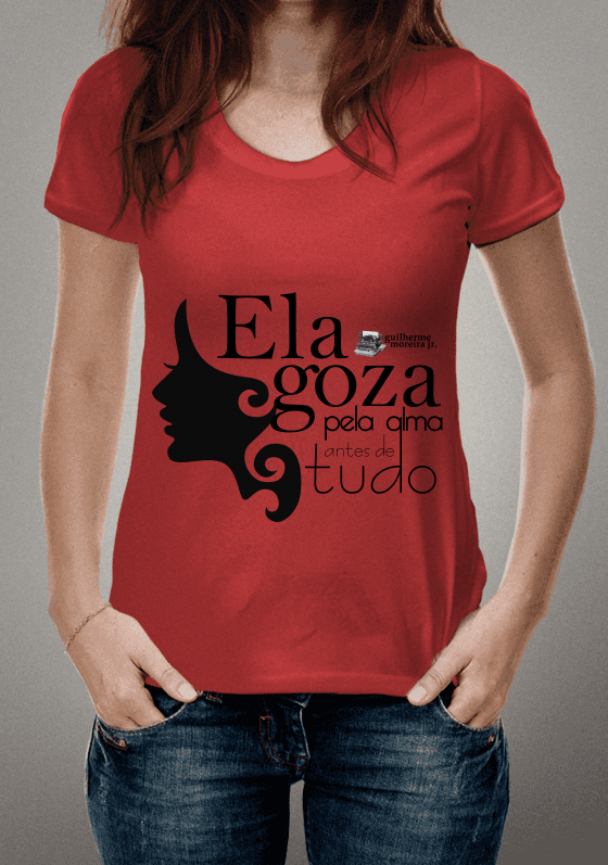 Nome do produto  Ela Goza (txt preto)