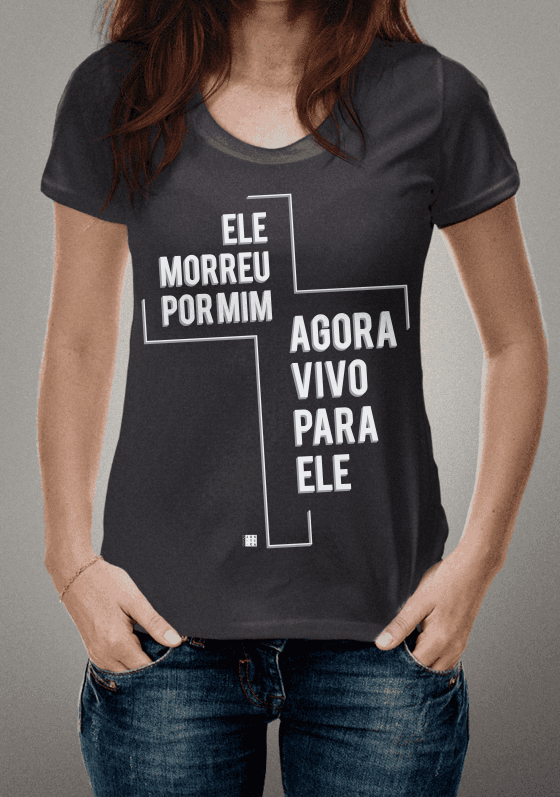 Nome do produto  Ele Morreu por Mim - Branco