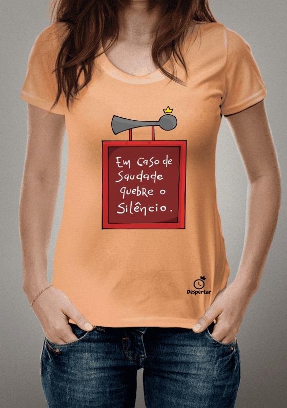 Em caso de saudade, quebre o silêncio