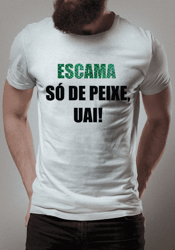 ESCAMA SÓ DE PEIXE, UAI!