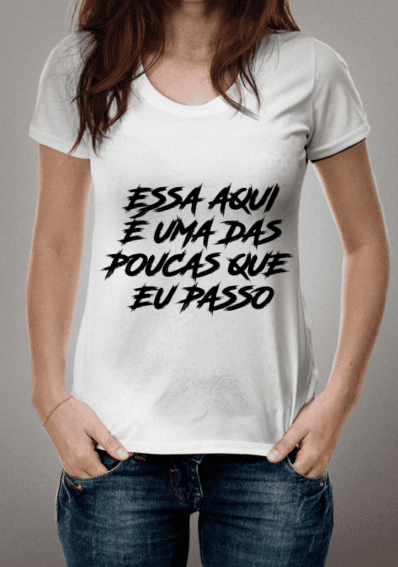 Essa é uma das poucas que eu passo.