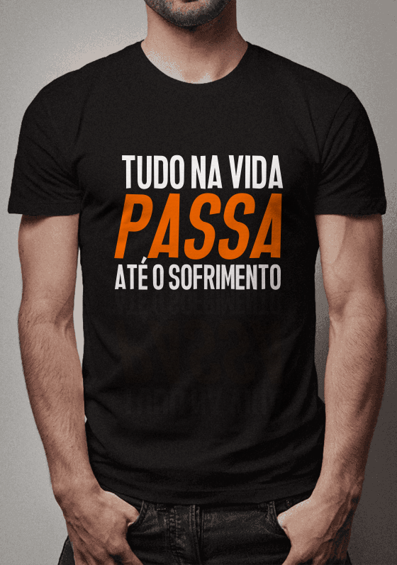 ESTAMPA TUDO NA VIDA PASSA