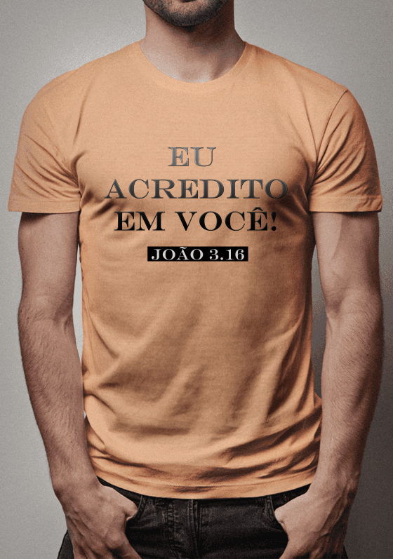 Nome do produto: Eu acredito em você!